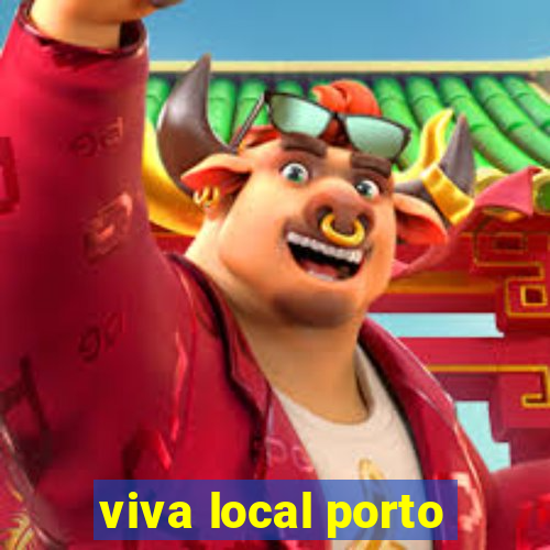 viva local porto